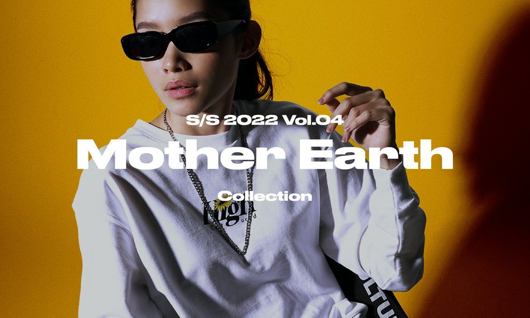 New Drops Mother Earth Collection in APR'22