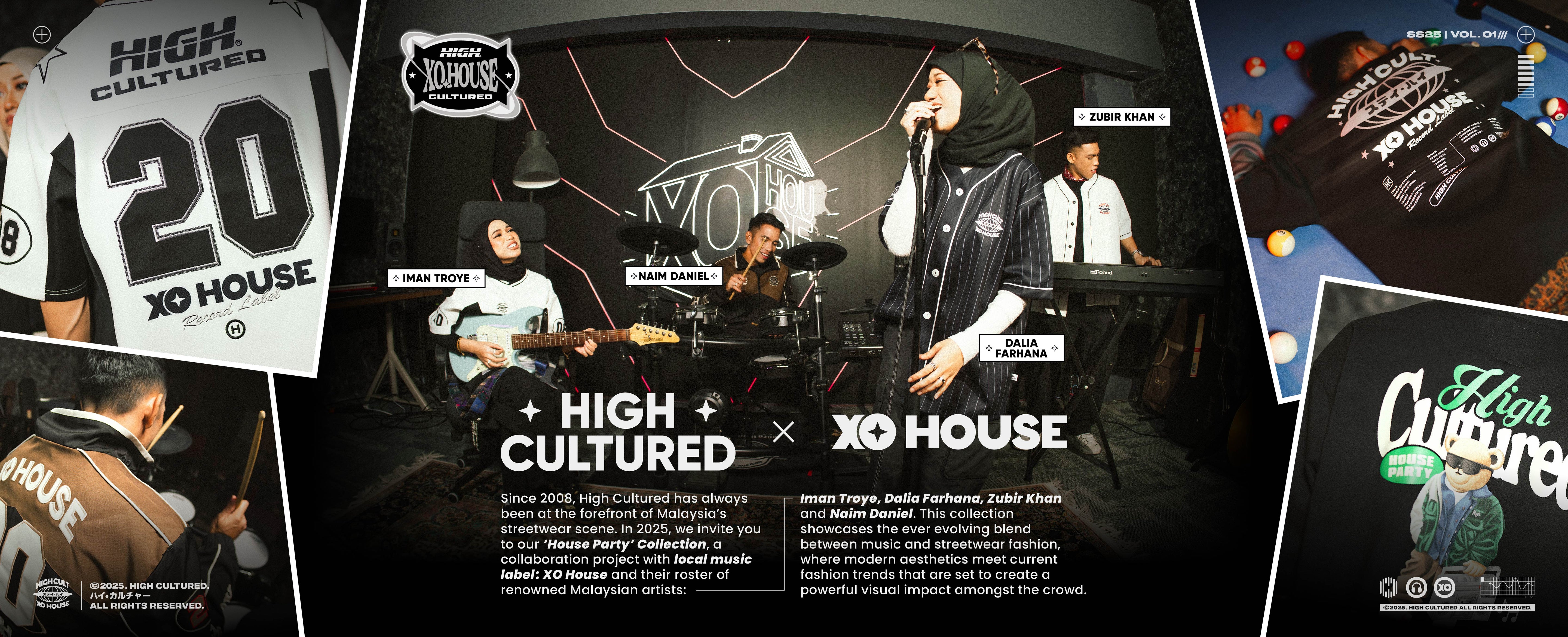 XO HOUSE X HIGH CULTURED